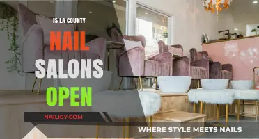 Are LA County Nail Salons Open? Current Guidelines and Updates