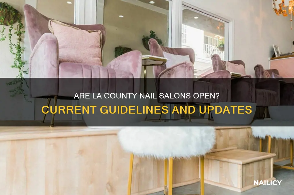 is la county nail salons open