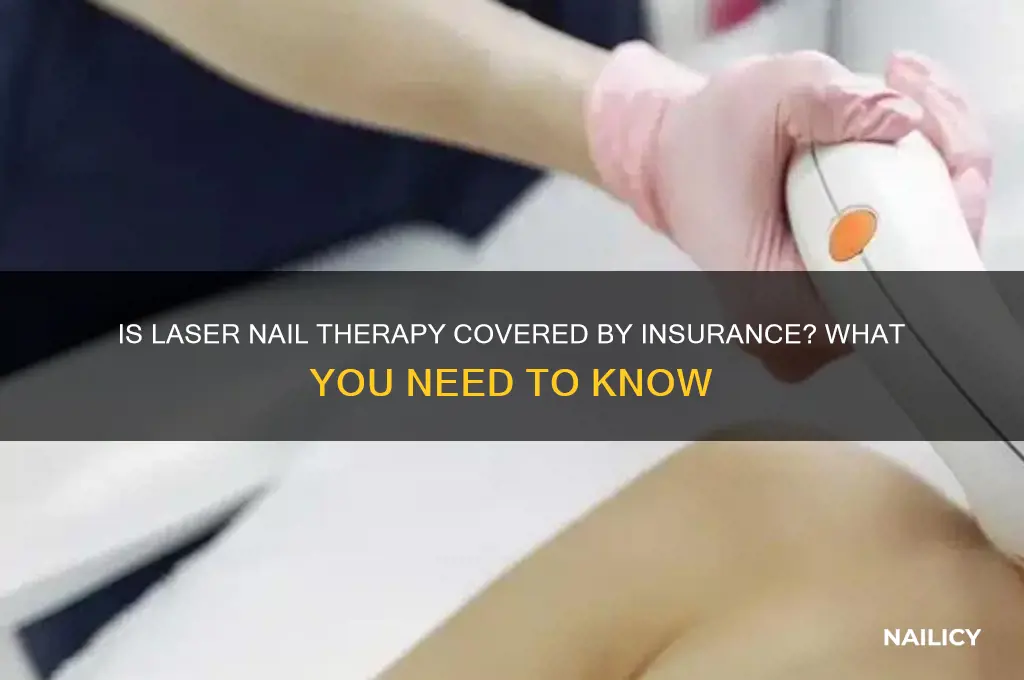 is laser nail therapy covered by insurance