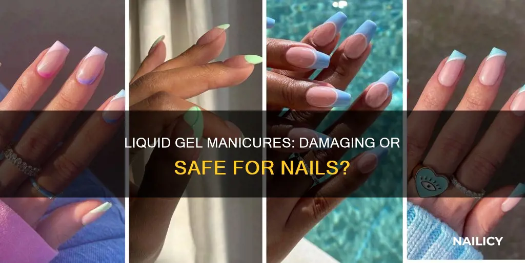 is liquid gel bad for your nails