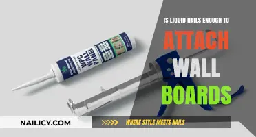 Liquid Nails for Wall Boards: Sufficient or Supplemental Adhesive?