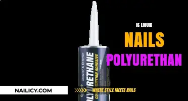 Exploring the Composition of Liquid Nails: Is It Polyurethane?