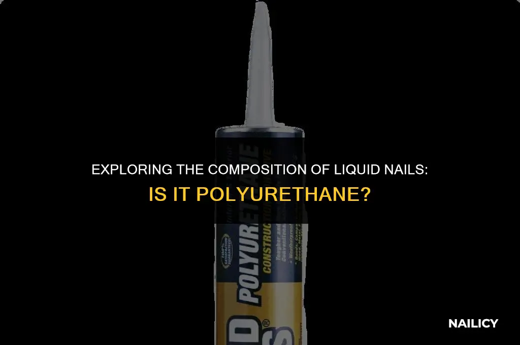 is liquid nails polyurethane