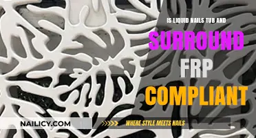Is Liquid Nails Tub and Surround FRP Compliant? A Guide