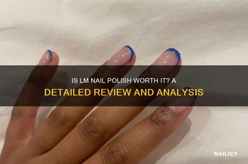 is lm nail polish good