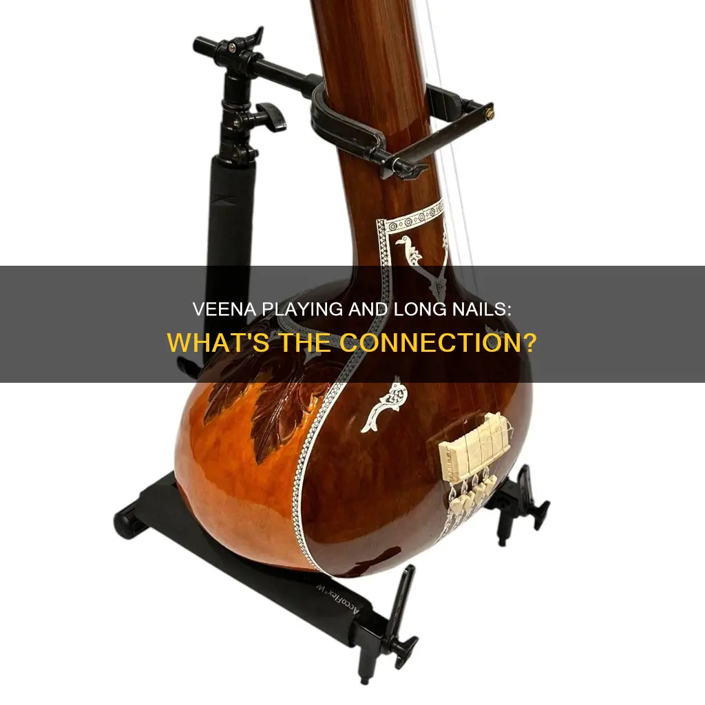 is long nails required to play veena