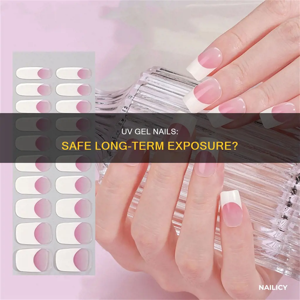 is long term exposure to uv gel nails ok