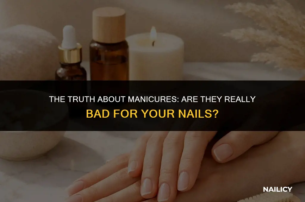 is manicure bad for nails