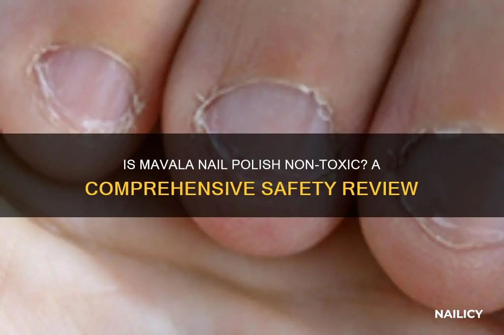 is mavala nail polish non toxic