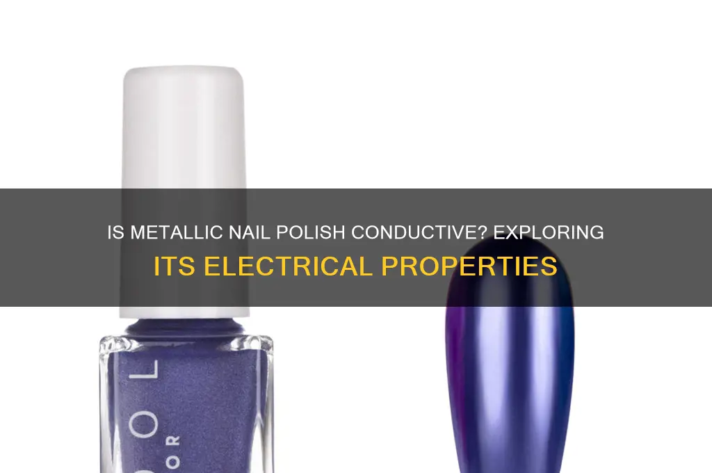 is metallic nail polish conductive