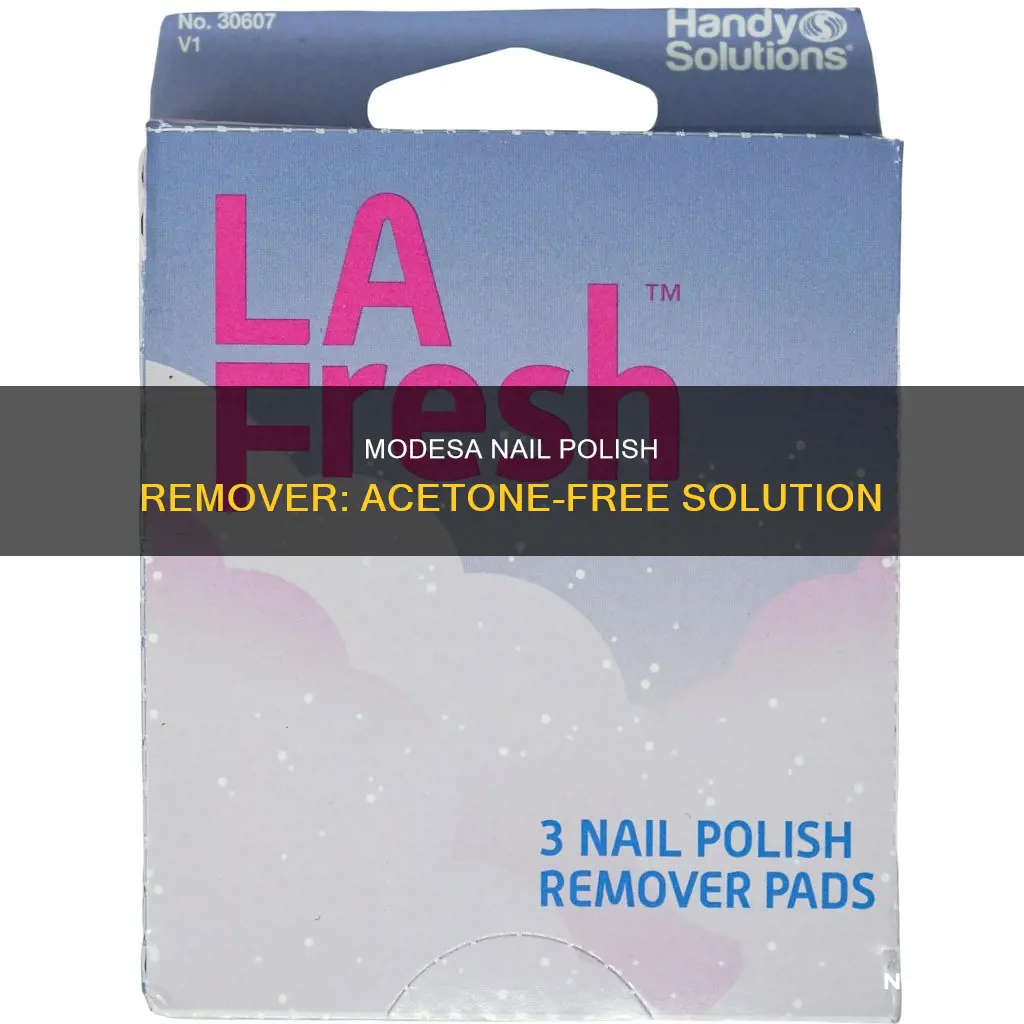 is modesa nail polish remover acetone
