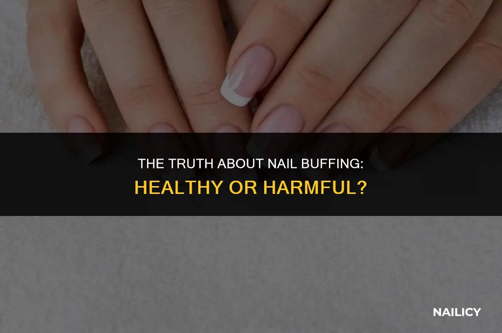 is nail buffing healthy