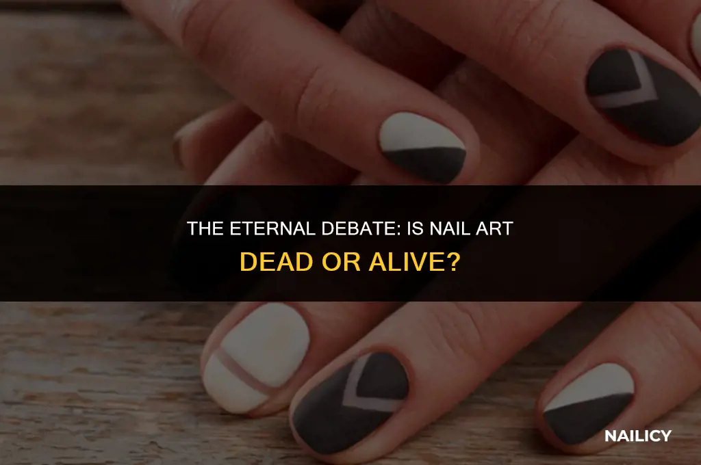 is nail dead or alive