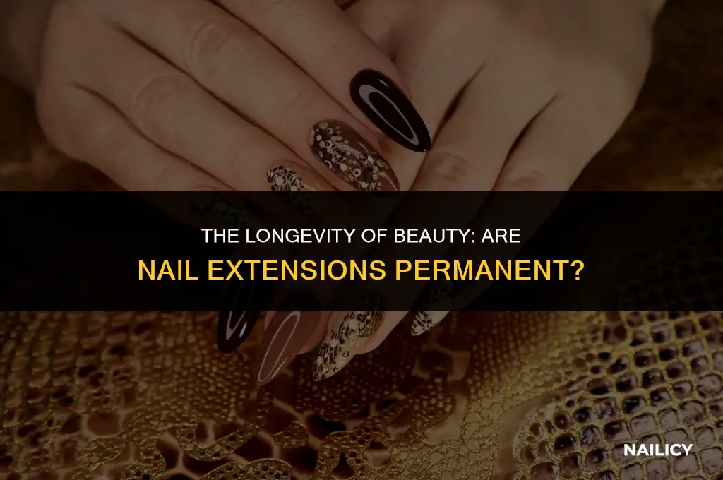 is nail extension permanent