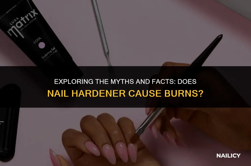 is nail hardener burns