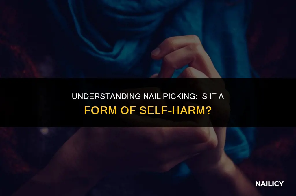 is nail picking self harm