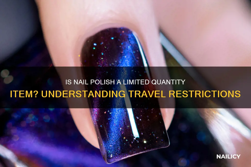 Is Nail Polish A Limited Quantity Item