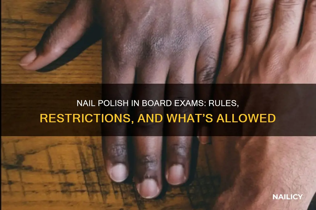 is nail polish allowed in board exams