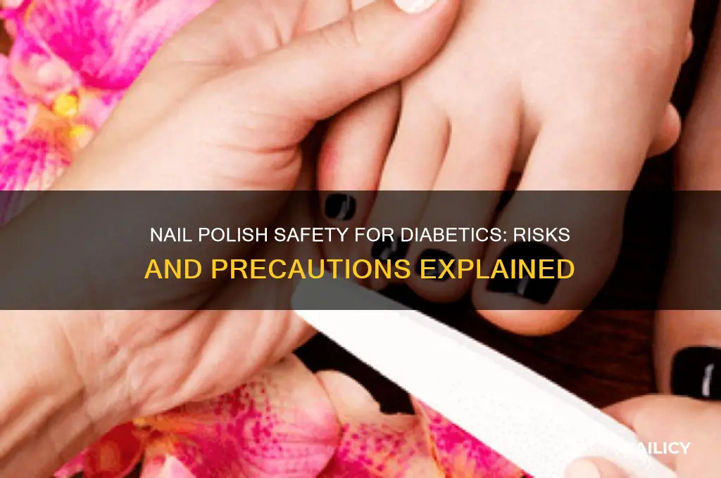 is nail polish bad for diabetics