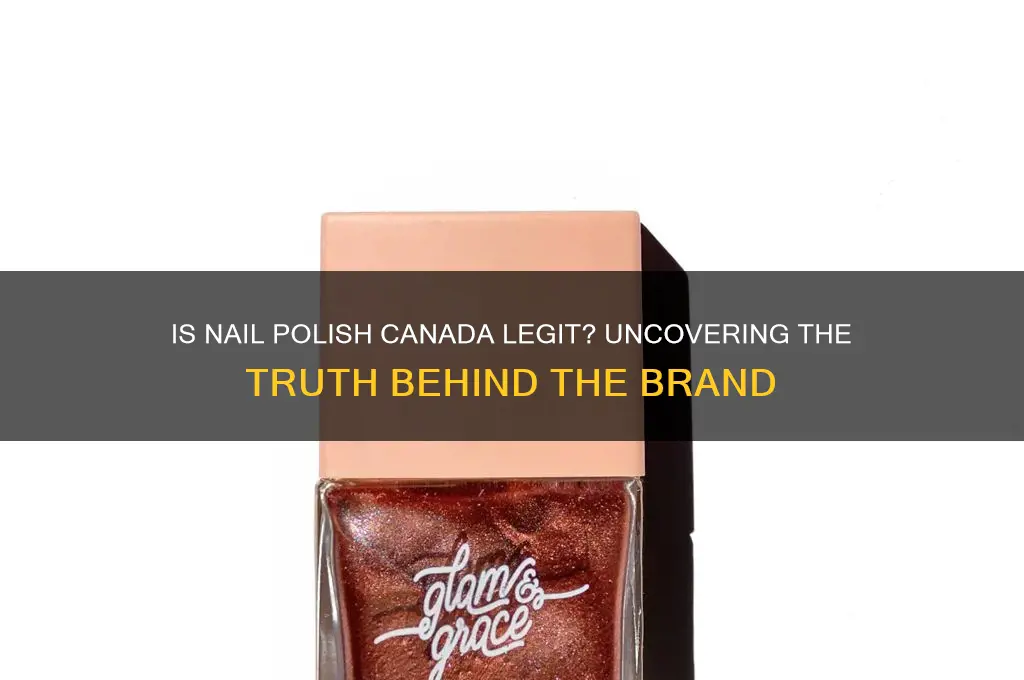 is nail polish canada legit