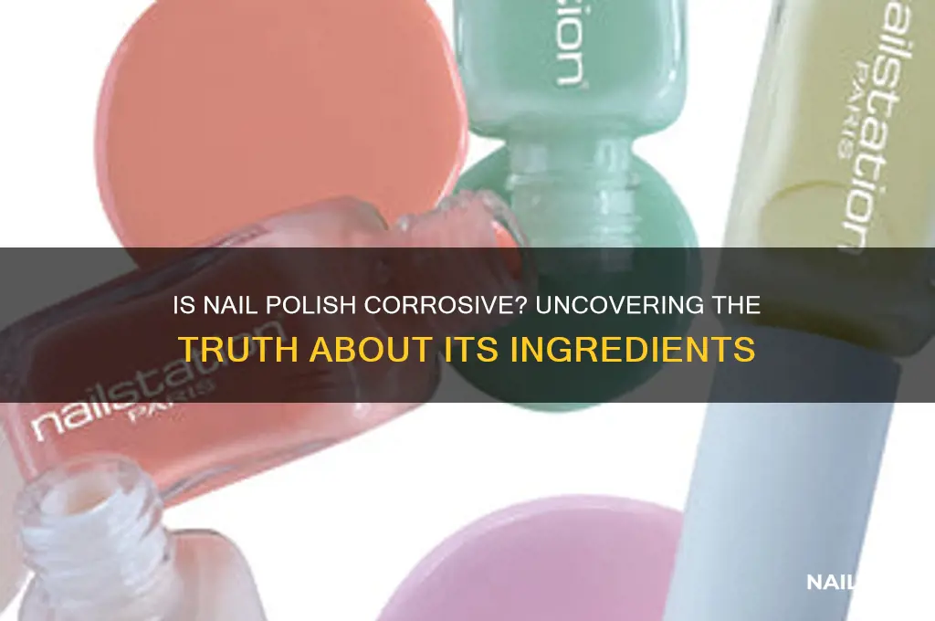 is nail polish corrosive
