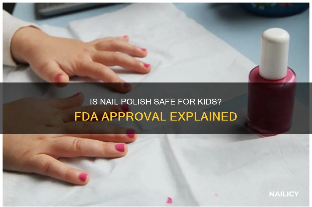 is nail polish fda approved for children