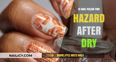 Is Dry Nail Polish a Fire Hazard? Safety Tips Revealed