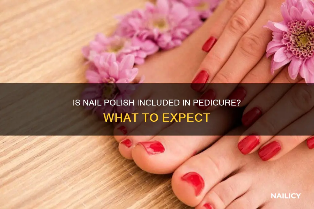 is nail polish included in pedicure