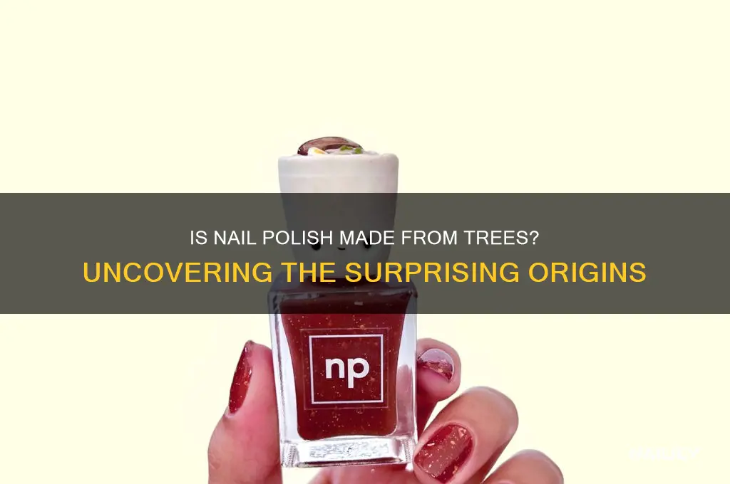 is nail polish made from trees