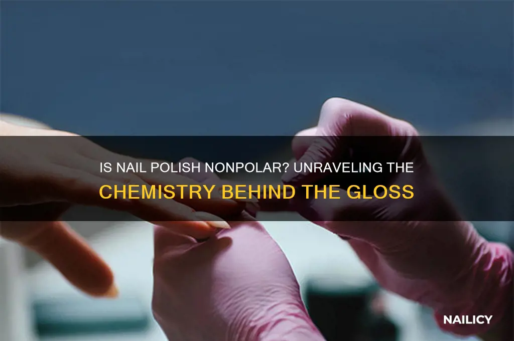 is nail polish nonpolar