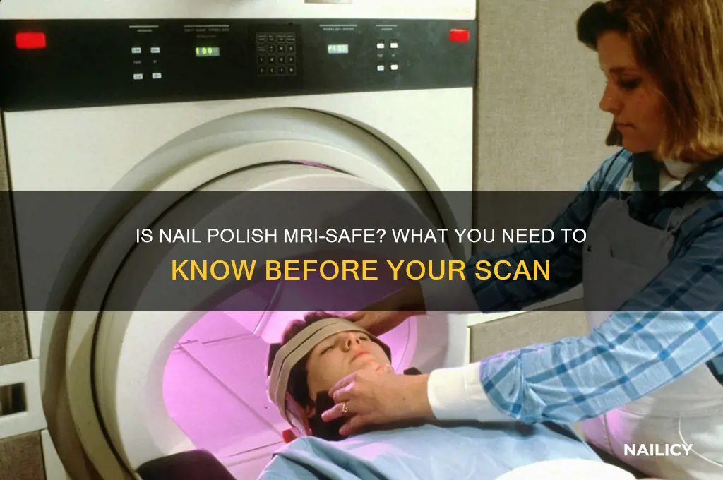 is nail polish ok for mri