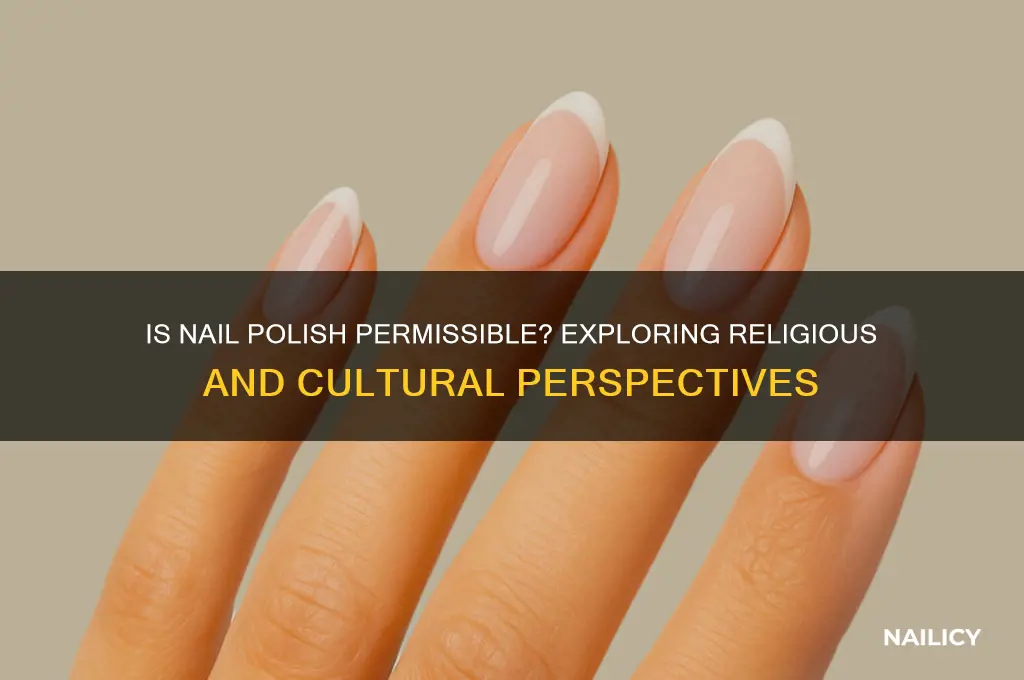 is nail polish permissible