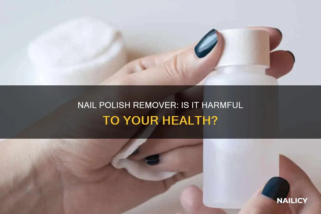 is nail polish remover bad for your health