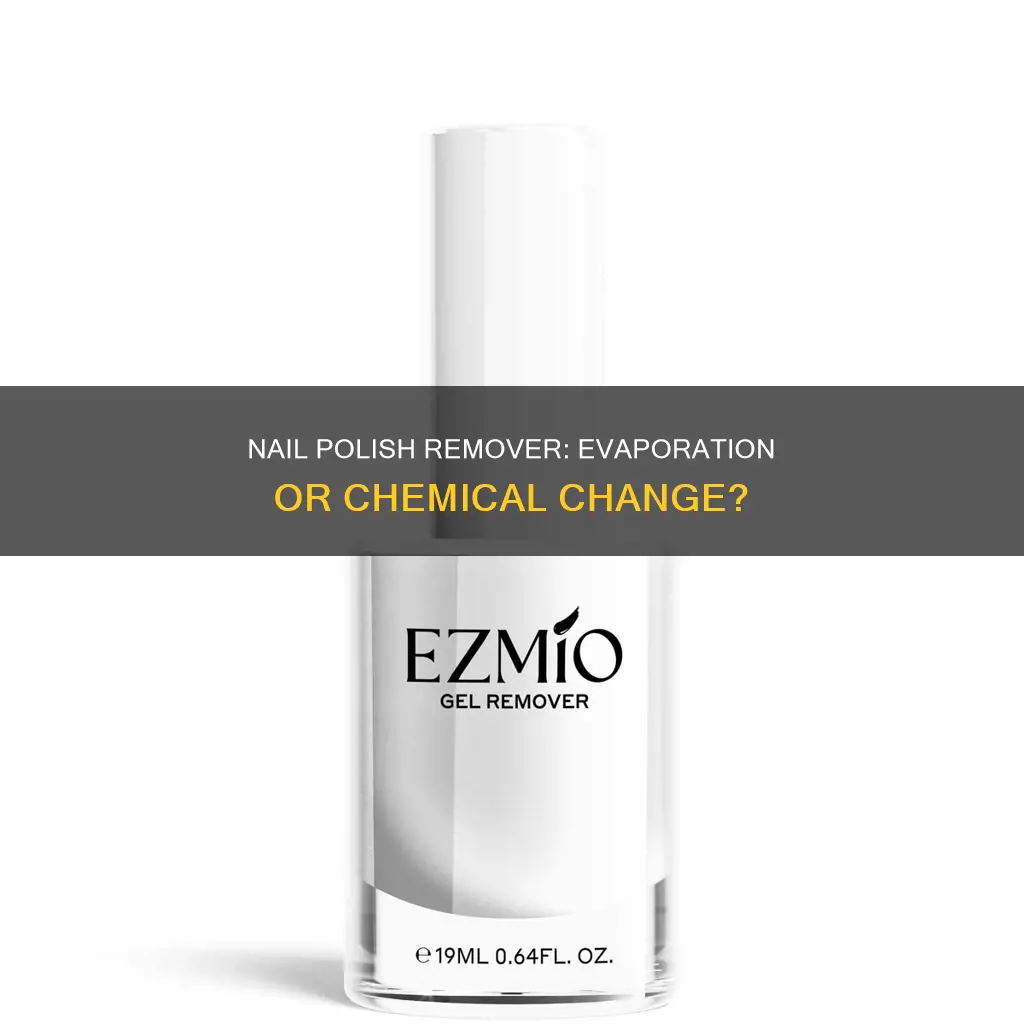 is nail polish remover evaporating a chemical reaction