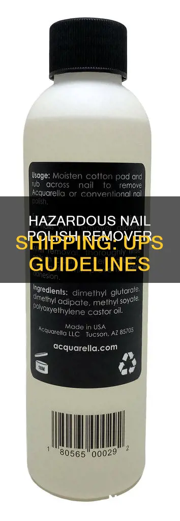 is nail polish remover hazardous to ship by ups