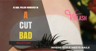 Nail Polish Remover: Cuts and Precautions
