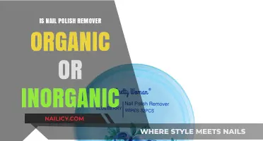 Nail Polish Remover: Organic or Inorganic?