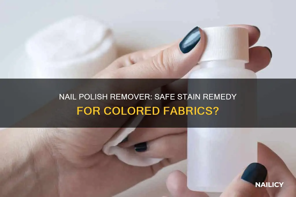 is nail polish remover safe to use on colored fabric