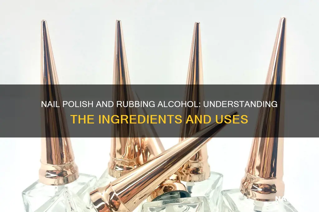 is nail polish rubbing alcohol