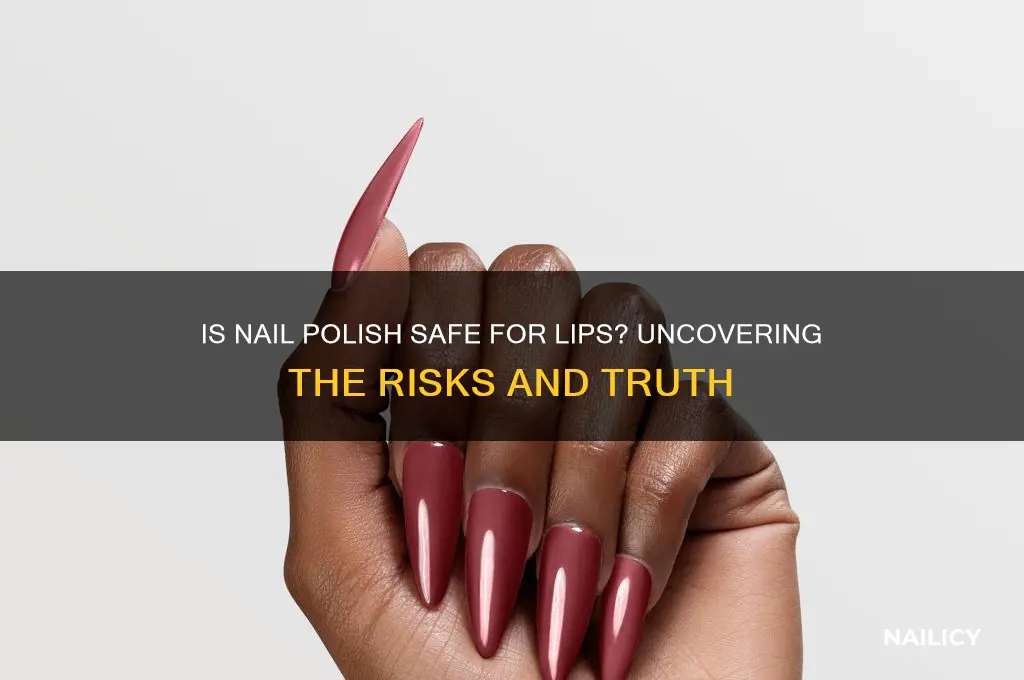is nail polish safe for lips