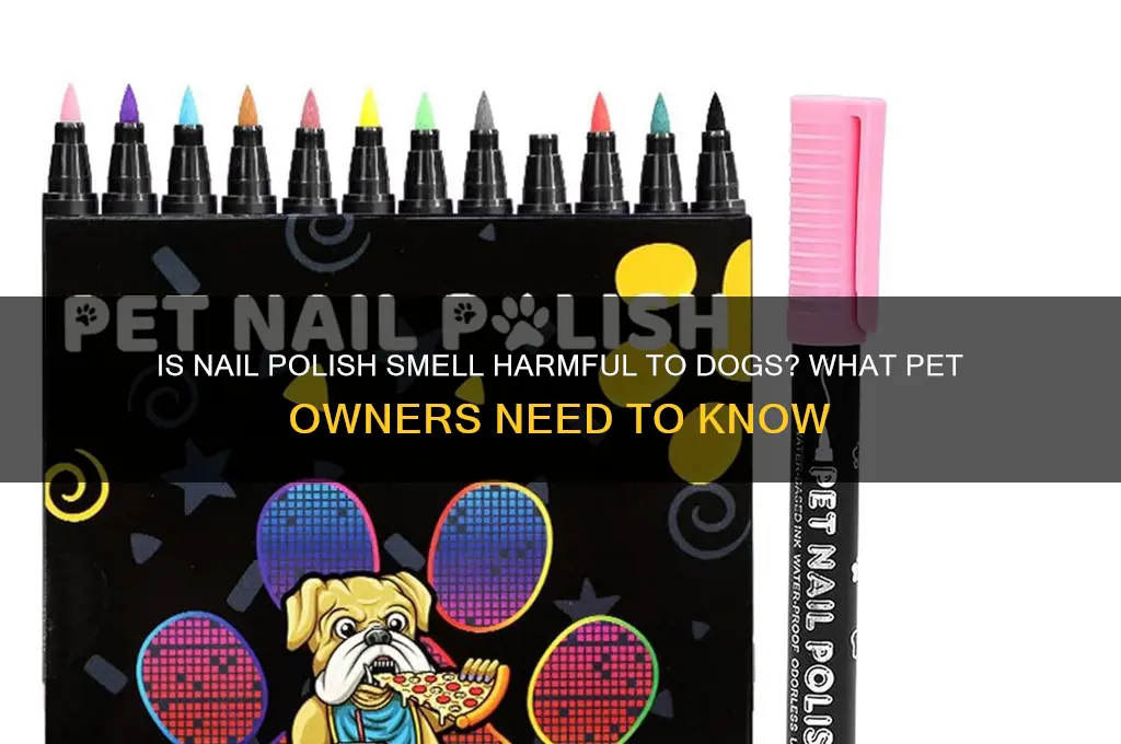 is nail polish smell bad for dogs