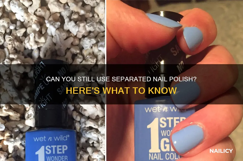 is nail polish still good if it separates