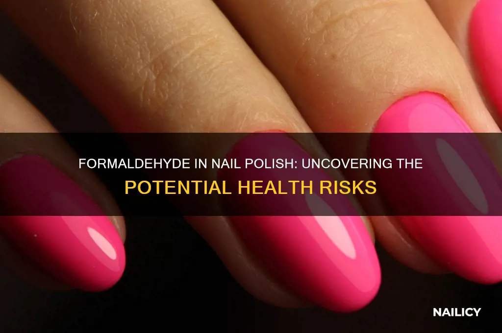 is nail polish that containes formaldehyde harmful