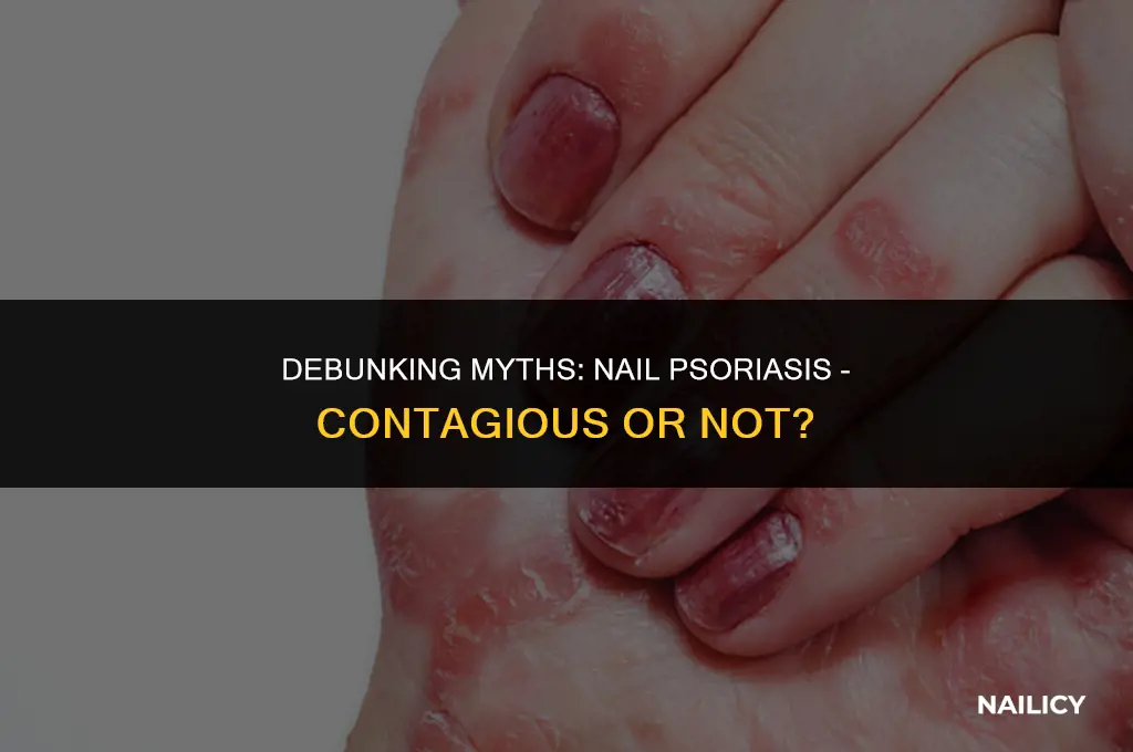 is nail psoriasis infectious