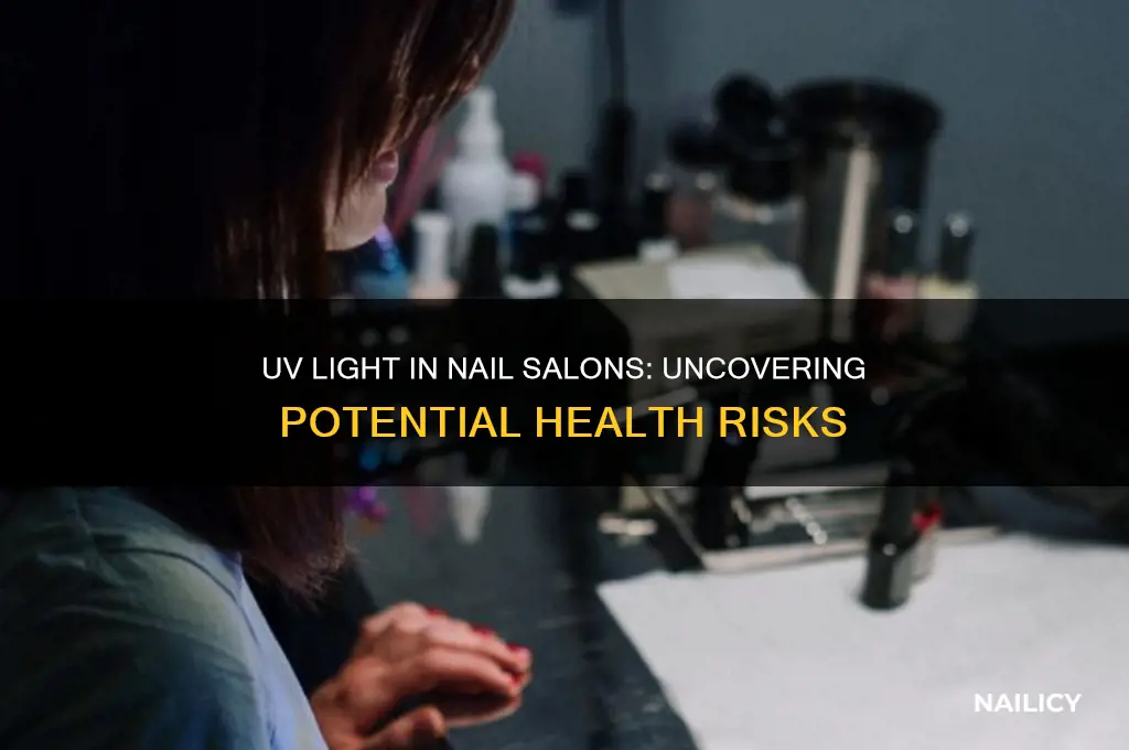 is nail salon uv light dangerous