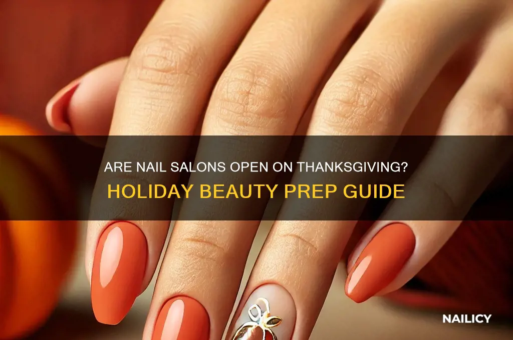 is nail salons open on thanksgiving
