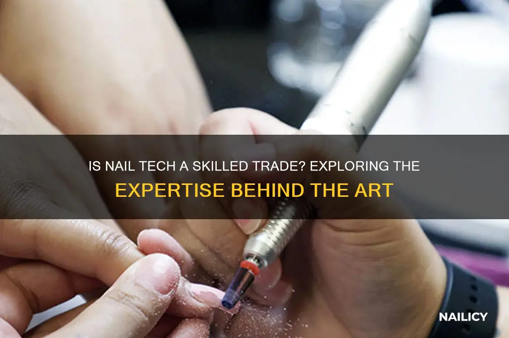 is nail tech considered skilled trade job