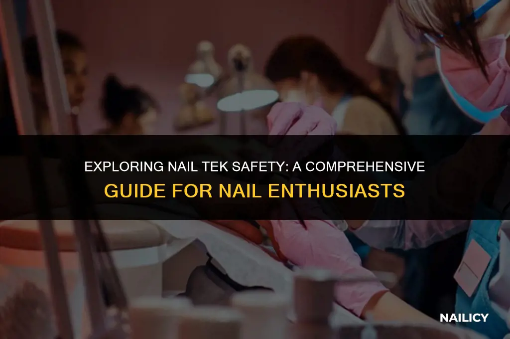 is nail tek safe