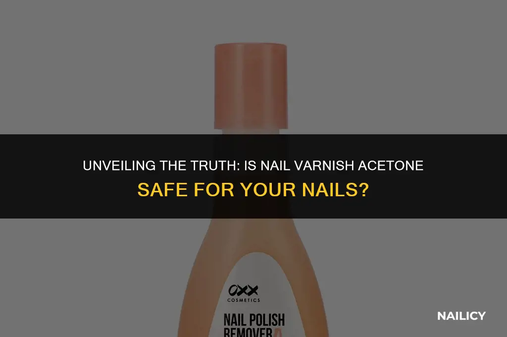 is nail varnish acetone