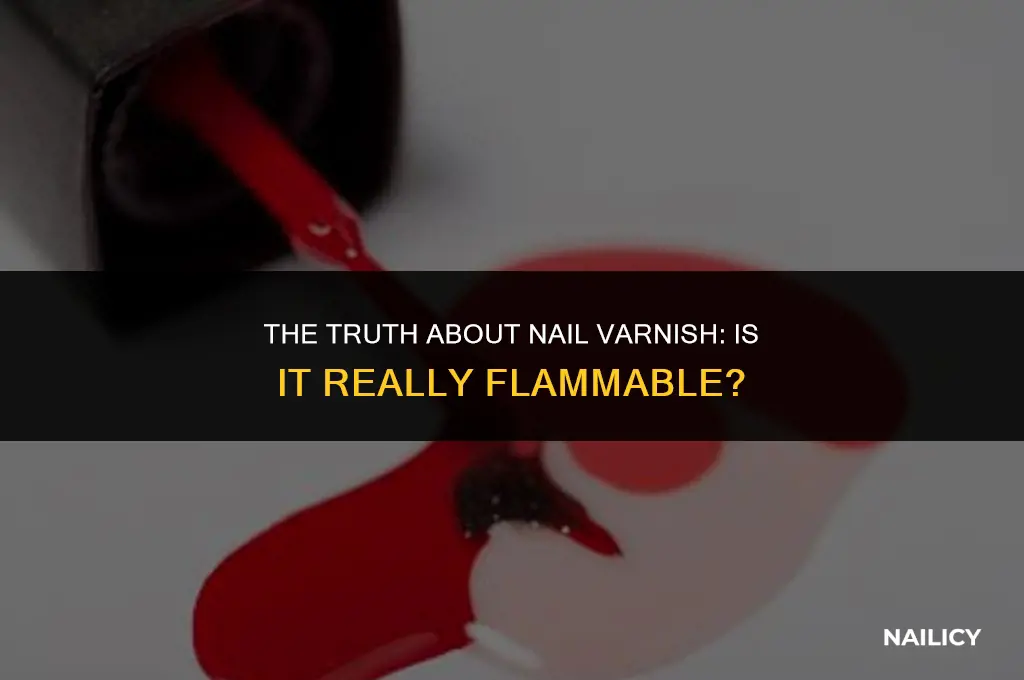 is nail varnish flammable